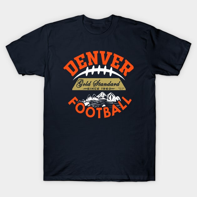 Classic Denver Football 60 Year Anniversary Gold Standard T-Shirt by FFFM